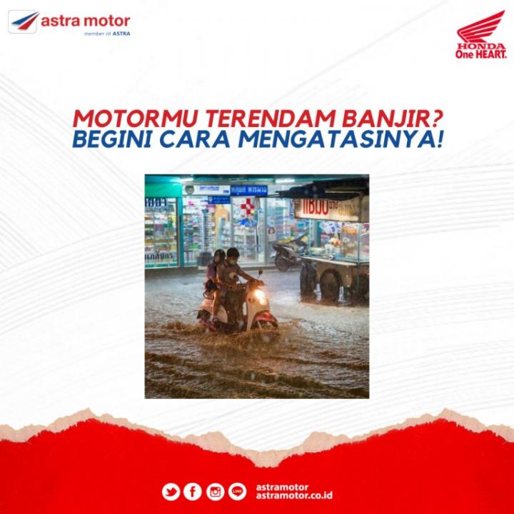 Motormu Terendam Banjir? Begini Cara Mengatasinya!